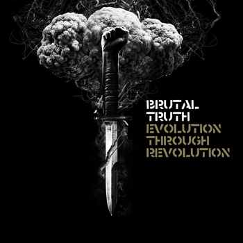 Brutal Truth - Evolution Through Revolution (Deluxe Version)