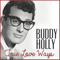 Buddy Holly - True Love Ways