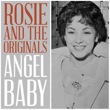Rosie and The Originals - Angel Baby