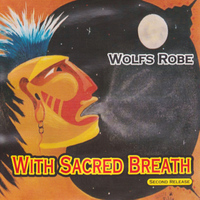 Wolfs Robe - With Sacred Breath