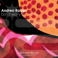 Andrea Rango - Don't Worry for This Life