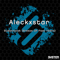 Aleckxstar - Budennovsk (Breeze of Past Years)