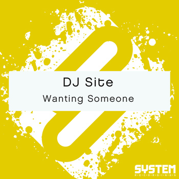 Dj Site - Wanting Someone