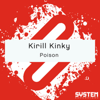 Kirill Kinky - Poison