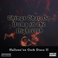 Various Artists - Hallowe'en Goth Disco 2: Things That Go Bump in the Nightclub (Explicit)