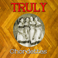 Chordettes - Truly Chordettes