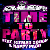 Dj LBR - Time to Party -DJ Lbr