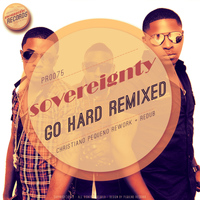 Sovereignty - Go Hard (The Remixes)