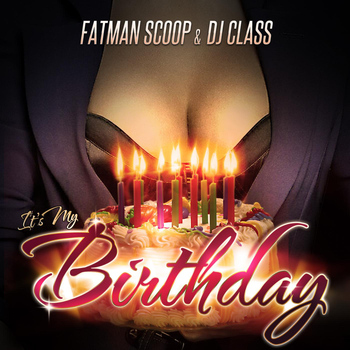 Fatman Scoop - It's My Birthday
