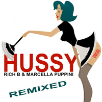 Rich B & Marcella Puppini - Hussy - Remixed