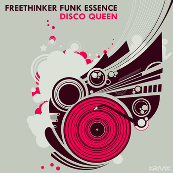 Freethinker Funk Essence - Disco Queen