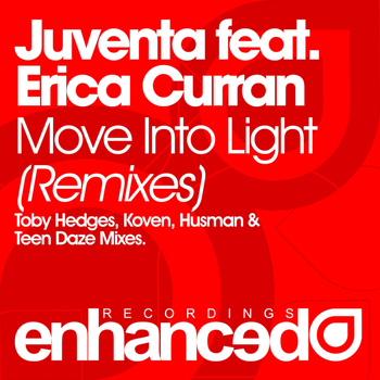 Juventa feat. Erica Curran - Move Into Light (Remixes)