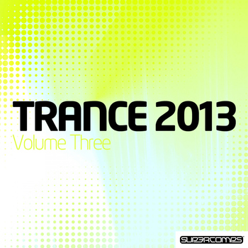 Various Artists - Trance 2013 - Volume Three