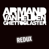 Armand Van Helden - Ghettoblaster Redux