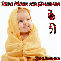 Reiki Ensemble - Reiki Musik för Spädbarn
