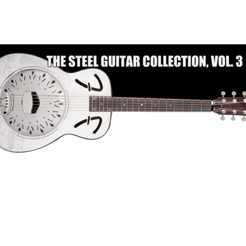 Various Artists - The Steel Guitar Collection, Vol. 3