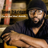 Jason Eskridge - Live @ Good Wood Nashville