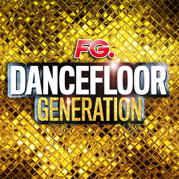 Various Artists - Dancefloor Generation (By FG)