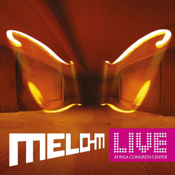 Melo-M - Live At Riga Congress Center