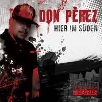 Don Perez - Hier im Süden