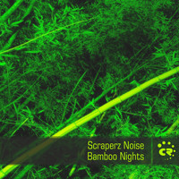 Scraperz Noise - Bamboo Night