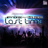 Jim Noize feat. DJ X-Treme - Last Time