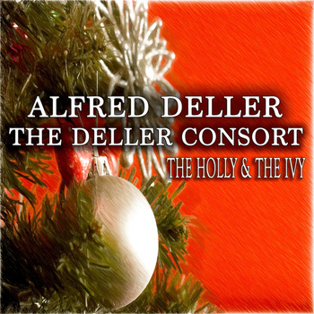 Alfred Deller & The Deller Consort - The Holly & the Ivy (Original Album)