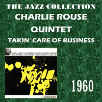 Charlie Rouse Quintet - Takin' Care of Business