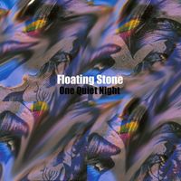 Floating Stone - One Quiet Night