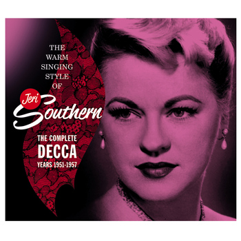 Jeri Southern - The Warm Singing Style of Jeri Southern. The Complete Decca Years 1951-1957
