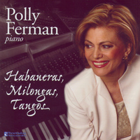 Polly Ferman - Habaneras, Milongas, Tangos