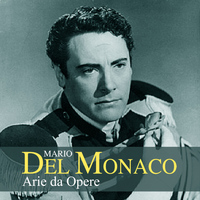 Mario Del Monaco - Mario Del Monaco: Arie da opere