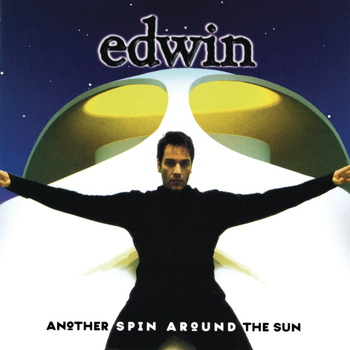 Edwin - Another Spin Around The Sun