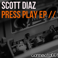 Scott Diaz - Press Play EP