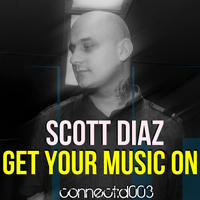 Scott Diaz - Get Your Music On