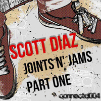 Scott Diaz - Joints n Jams Part One