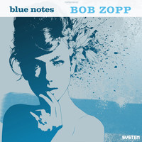 Bob Zopp - Blue Notes