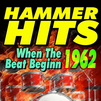 Various Artists - Hammer Hits When the Beat Beginn 1962