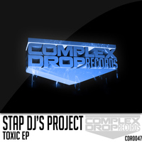 Stap DJ's Project - Toxic EP