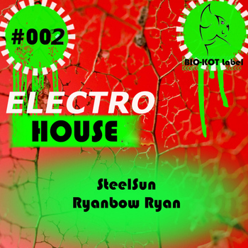 Steelsun, Ryanbow Ryan - Electro House