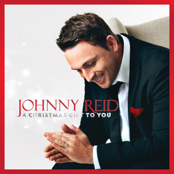 Johnny Reid - A Christmas Gift To You