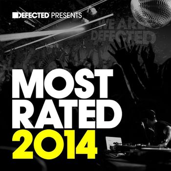 Various Artists - Defected Presents Most Rated 2014