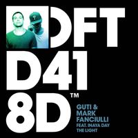 Guti & Mark Fanciulli - The Light (feat. Inaya Day)