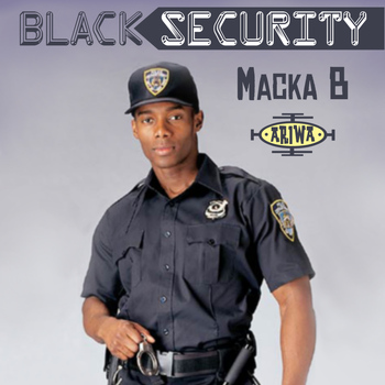 Macka B - Black Security