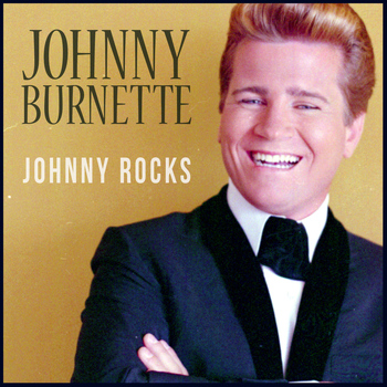 Johnny Burnette - Johnny Rocks