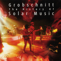 Grobschnitt - Grobschnitt Story 3 - The History Of Solar Music 5 (Live, Gevelsberg 1975, Dortmund 1983)