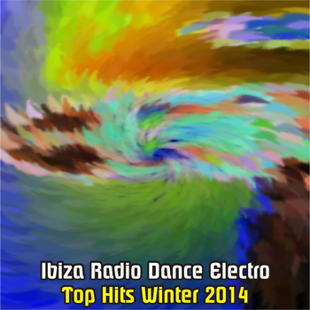Various Artists - Ibiza Radio Dance Electro (Explicit)