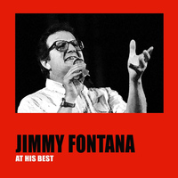 Jimmy Fontana - Jimmy Fontana at His Best