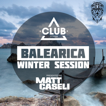 Matt Caseli - Balearica Winter Session
