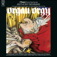 Anthony Newman - Organ Orgy - A Wagner Sound Spectacular ((Remastered))